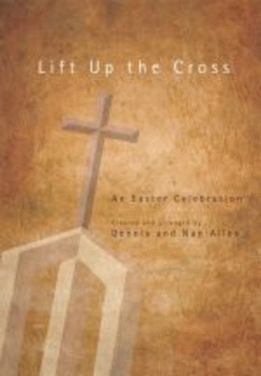 Lift Up the Cross - Book - Choral Book