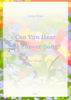 Can You Hear the Flower Song?