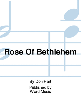 Rose Of Bethlehem - Anthem