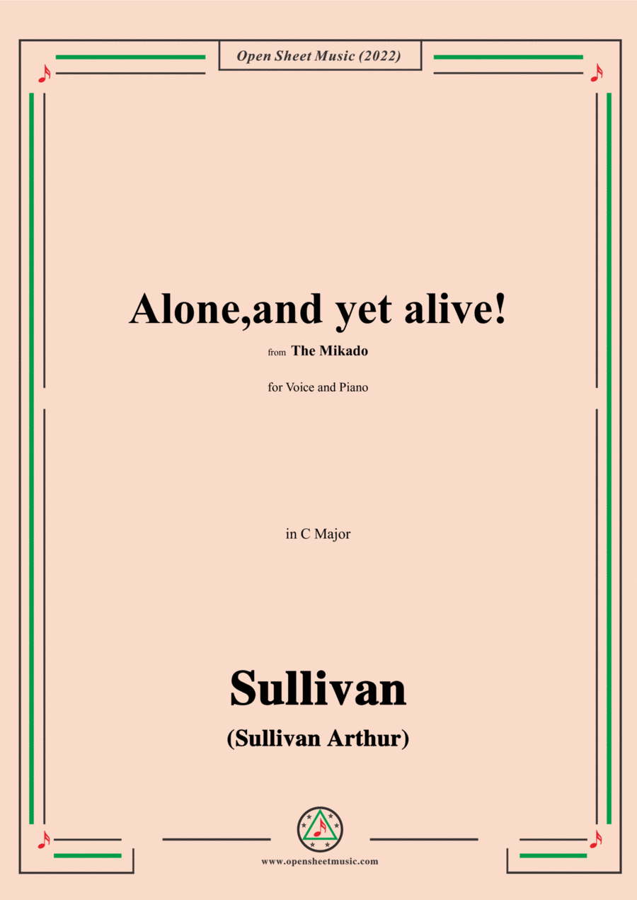 Sullivan-Alone,and yet alive!from The Mikado,in C Major,for Voice and Piano Voice Solo scores gallery preview page 1