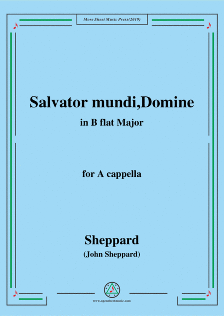 Sheppard-Salvator mundi,Domine,in B flat Major,for A cappella image number null