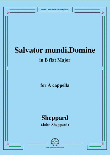 Sheppard-Salvator mundi,Domine,in B flat Major,for A cappella image number null