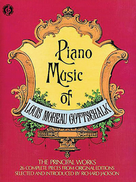 Louis Moreau Gottschalk : Piano Music