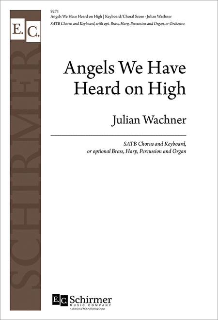 Angels We Have Heard On High (Keyboard/Choral Score)