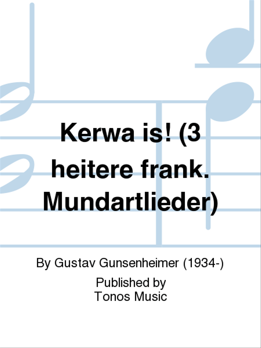Kerwa is! (3 heitere frank. Mundartlieder) A Cappella scores gallery preview page 1