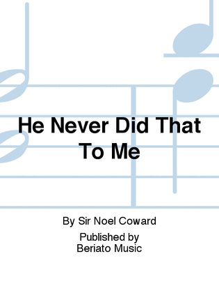 Book cover for He Never Did That To Me