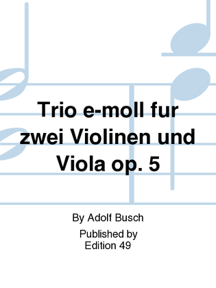 Book cover for Trio e-moll fur zwei Violinen und Viola op. 5