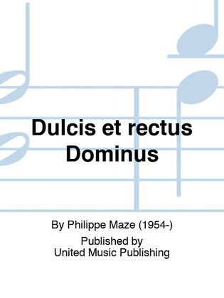 Dulcis et rectus Dominus