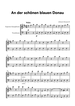 Johann Strauss II - An der schönen blauen Donau for Soprano Saxophone and Trombone
