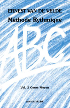 Book cover for ABC Methode Rythmique - Volume 2