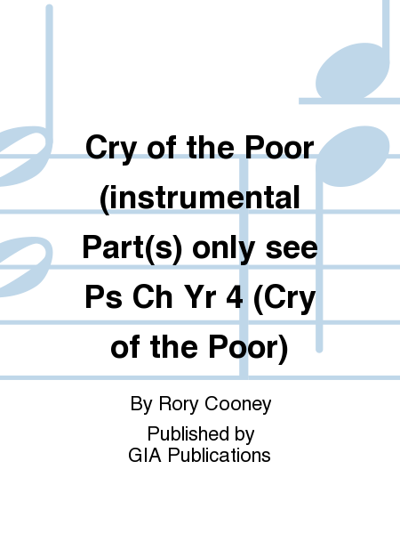Cry of the Poor - instrumental Part(s) only see Ps Ch Yr 4 (Cry of the Poor)