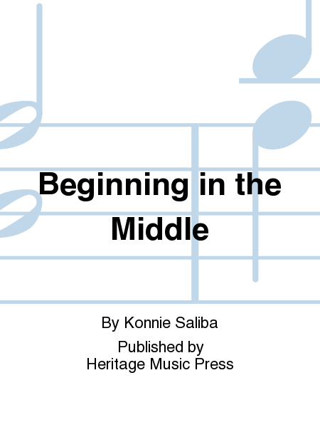 Beginning in the Middle