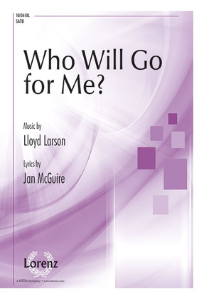 Book cover for Who Will Go for Me?