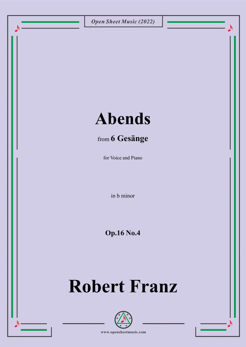 Franz-Abends,in b minor,Op.16 No.4,from 6 Gesange