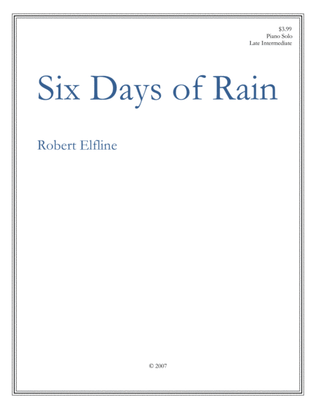 Six Days of Rain
