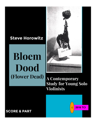 Bloem Dood (Flower Dead)-Modern Studies for Young Violinists