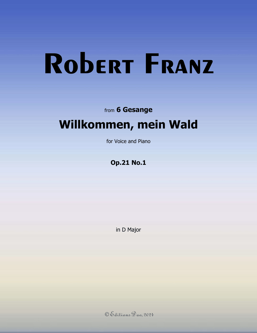 Willkommen, mein Wald, by Robert Franz, in D Major Voice scores gallery preview page 1