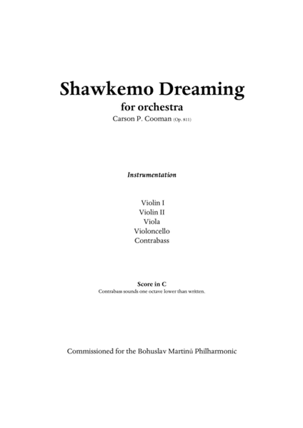 Carson P. Cooman : Shawkemo Dreaming for string orchestra, score
