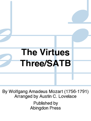 Virtues Three, The/Satb