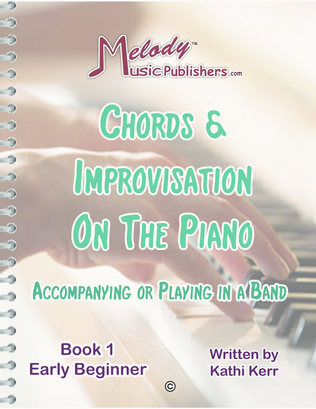Chords & Improvisation On the Piano Book 1