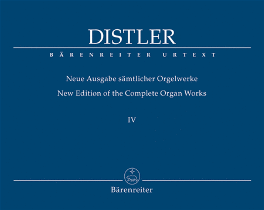 New Edition of the Complete Organ Works IV