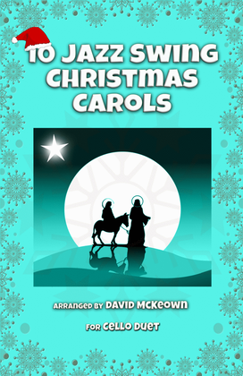 Book cover for 10 Jazz Swing Carols for Cello Duet