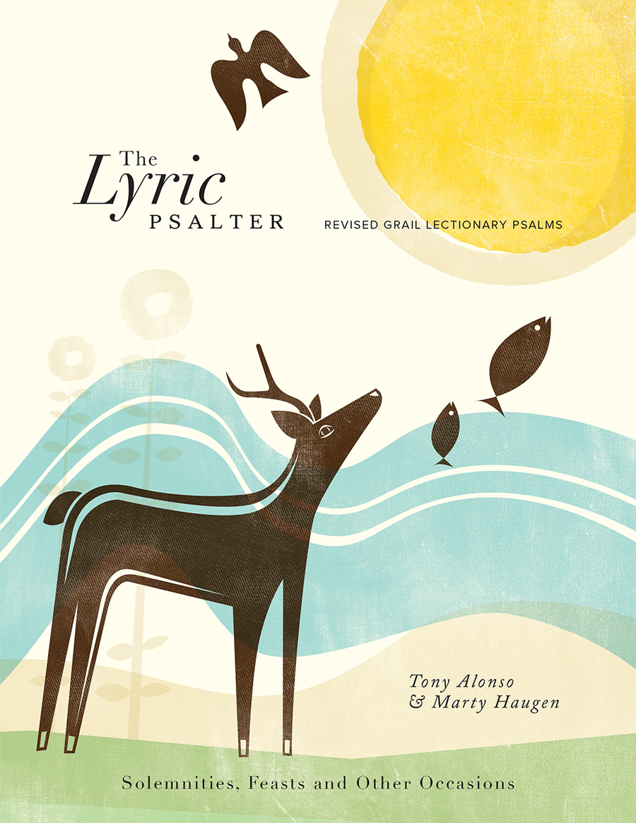 The Lyric Psalter, Solemnities, Feasts, and Other Occasions - Choral Refrains