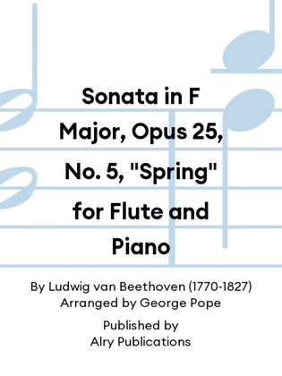 Sonata in F Major, Opus 25, No. 5, "Spring" for Flute and Piano