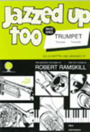 Book cover for Jazzed Up Too for Trumpet