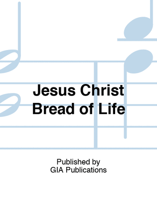 Book cover for Jesus Christ Bread of Life