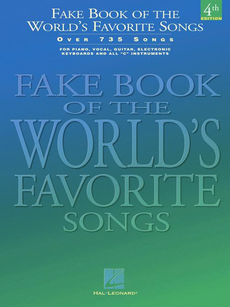 Fake Book of the World's Favorite Songs – 4th Edition by Various Piano, Vocal, Guitar - Sheet Music