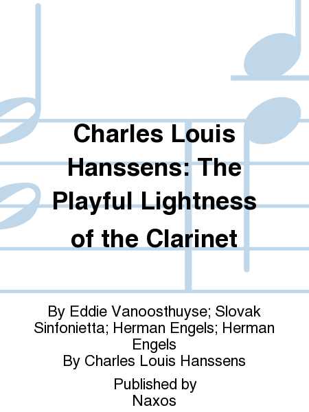 Charles Louis Hanssens: The Playful Lightness of the Clarinet