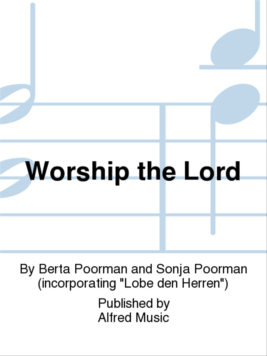 Worship the Lord Worship the Lord 4-Part scores gallery preview page 1