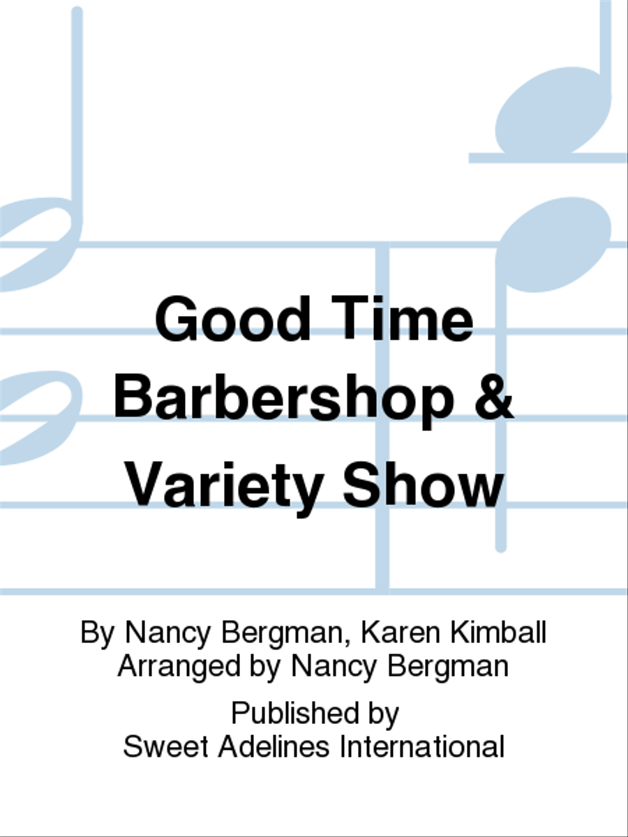 Good Time Barbershop & Variety Show A Cappella scores gallery preview page 1