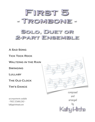 First 5 - Trombone - Solo, duet or 2-part Ensemble