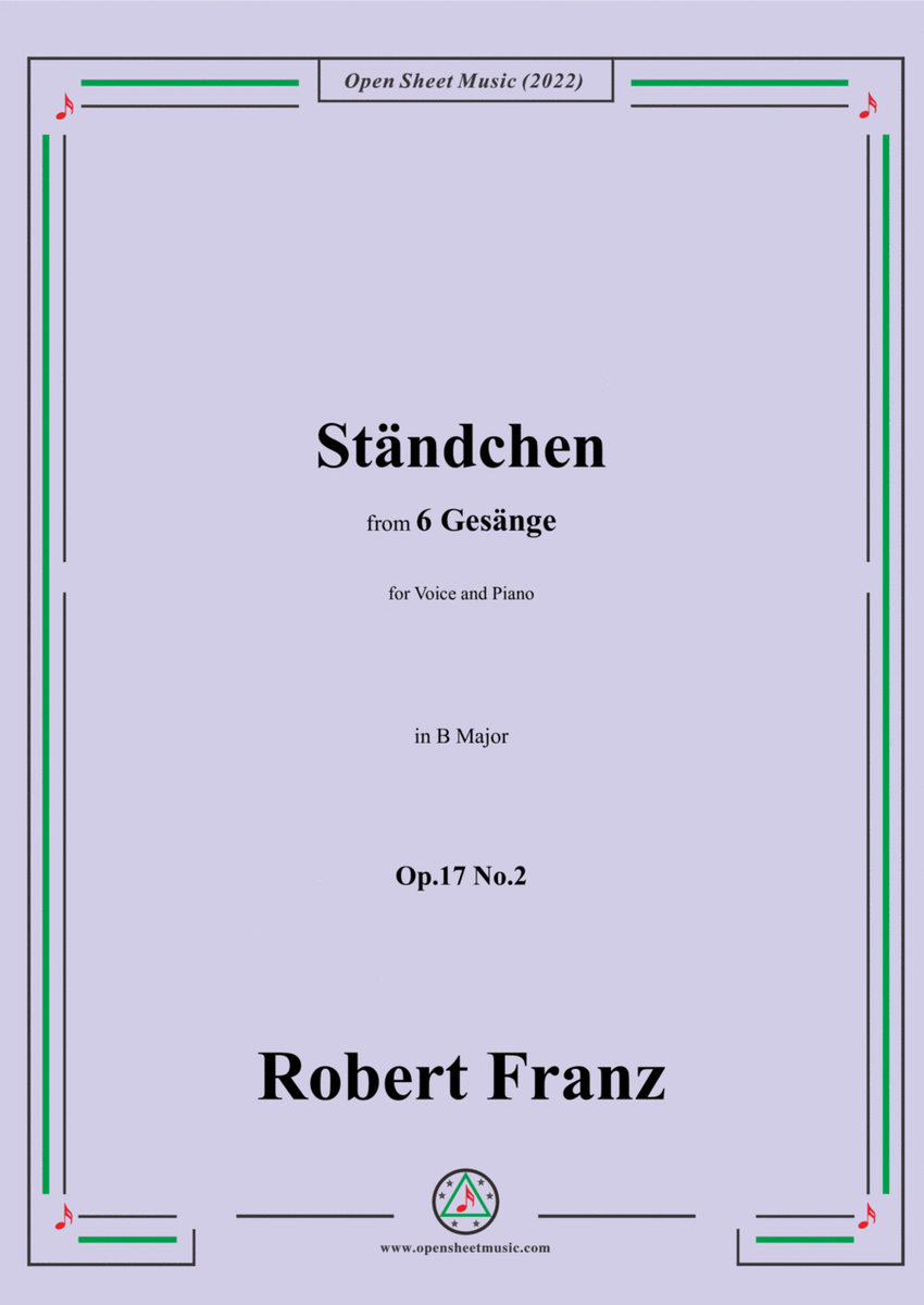 Franz-Standchen,in B Major,Op.17 No.2,from 6 Gesange