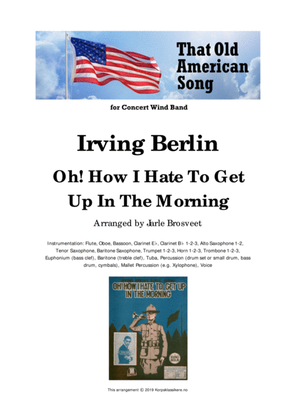 Book cover for Oh! How I Hate To Get Up... (For Concert Wind Band)