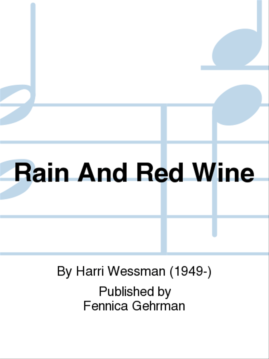 Rain And Red Wine