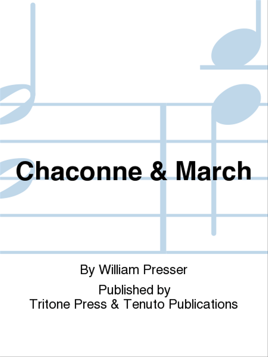 Chaconne & March by William Presser Trombone Quartet - Sheet Music