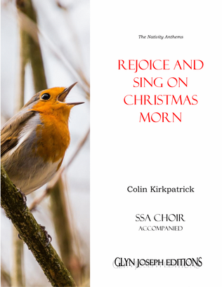 Book cover for Rejoice and Sing on Christmas Morn! (SSA choir and piano)