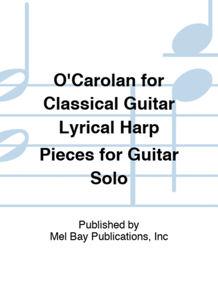 Book cover for O'Carolan for Classical Guitar Lyrical Harp Pieces for Guitar Solo