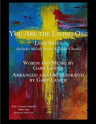 Book cover for YOU ARE THE LIVING ONE, Worship Lead Sheet (Includes Melody, Lyrics & Guitar Chords)