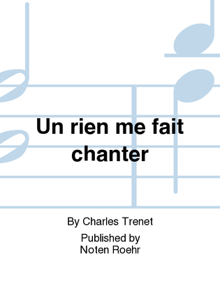 Un rien me fait chanter (fr) Trenet, Charles, text