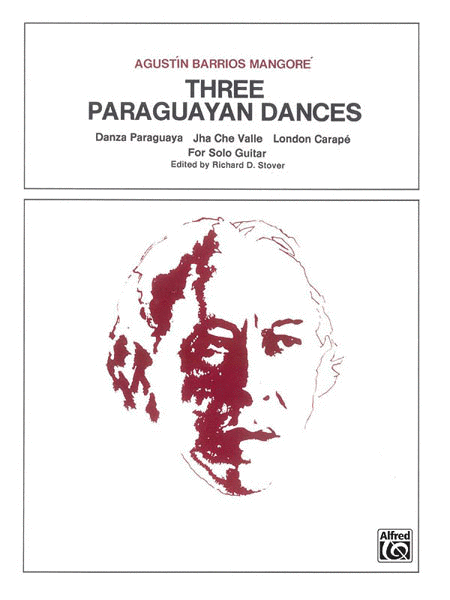 Agustin Barrios Mangore: Three Paraguayan Dances