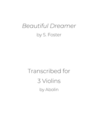 Foster: Beautiful Dreamer - Violin Trio