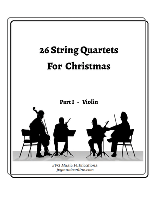 26 Christmas String Quartets - Part I Violin