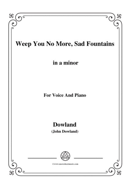 Dowland-Weep You No More, Sad Fountains in a minor, for Voice and Piano image number null