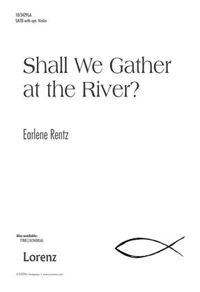 Shall We Gather at the River?