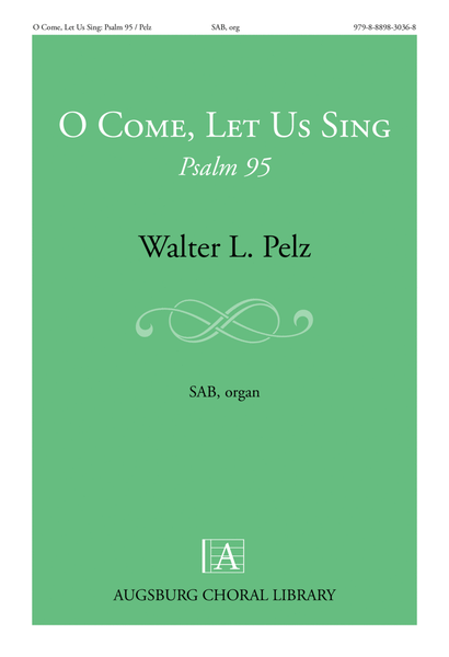 O Come, Let Us Sing: Psalm 95 image number null