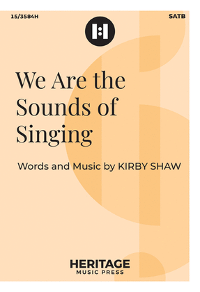 We Are the Sounds of Singing